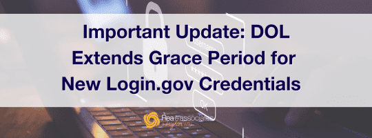 Important Update: DOL Extends Grace Period for New Login.gov Credentials