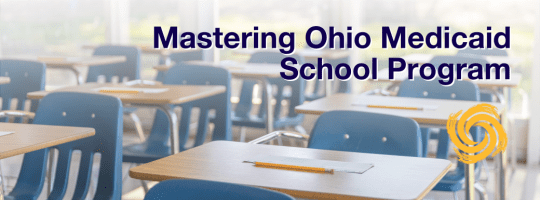 掌握俄亥俄州医疗补助学校计划:学区专业人员的见解和策略
