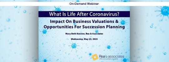 What Is Life After Coronavirus? Impact On Business Valuations & Opportunities For Succession Planning