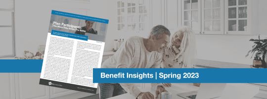 Benefit Insights Newsletter | Spring 2023