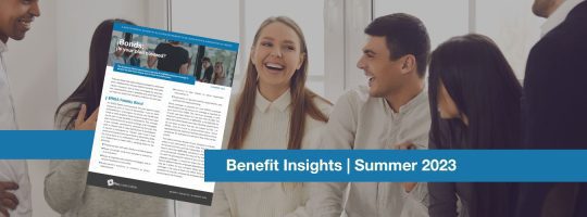Benefit Insights | Summer 2023