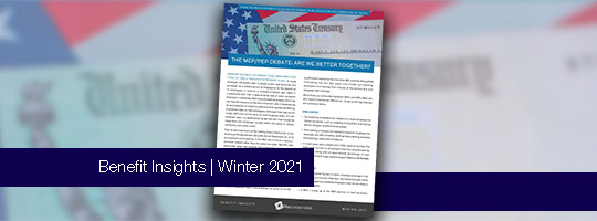 Benefit Insights Newsletter | Winter 2021