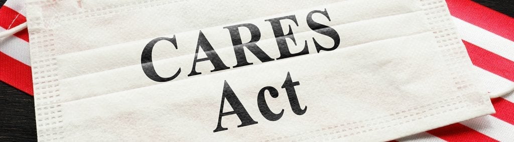 CARES Act Image | Summary of CARES Act and FFCRA provisions