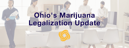 Ohio’s Marijuana Legalization Update – Resources & Best Practices from Rea & Associates