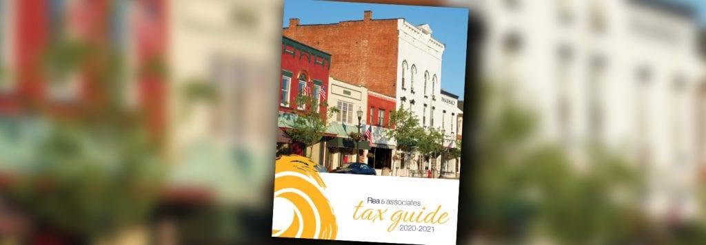 Check out Rea's 2020-2021 Tax Guide today and, while you're here, listen to new episodes of our weekly podcast featuring regional tax experts, and get your hands on additional thought leadership! - Rea & Associates - Ohio CPA Firm