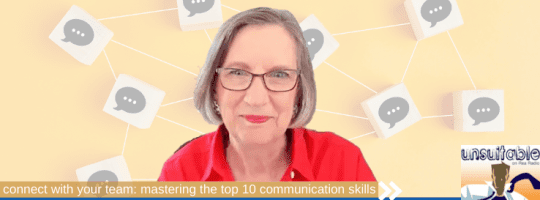 Episode 297: Connect with Your Team: Mastering the Top 10 Communication Skills